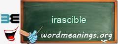 WordMeaning blackboard for irascible